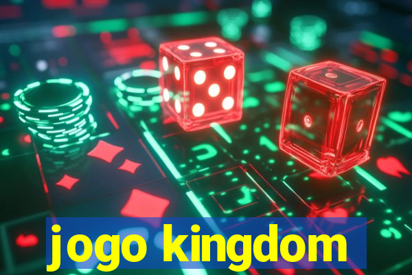 jogo kingdom